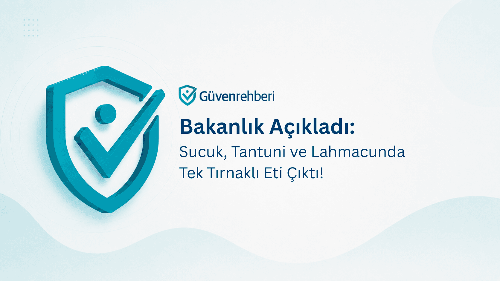 Bakanlık Açıkladı: Sucuk, Tantuni ve Lahmacunda Tek Tırnaklı Eti Çıktı!