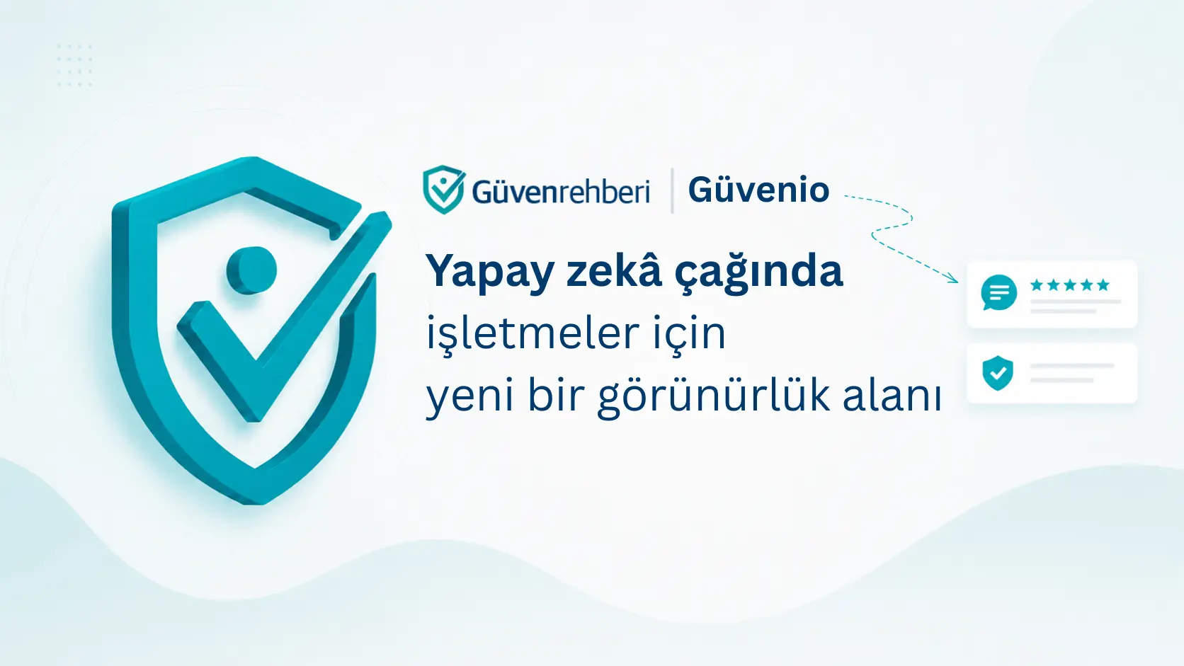 Güven Rehberi, Güvenio ile tüketici deneyimini yapay zekâya taşımaya başladı